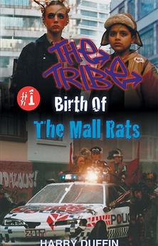 Birth of the Mall Rats By Harry